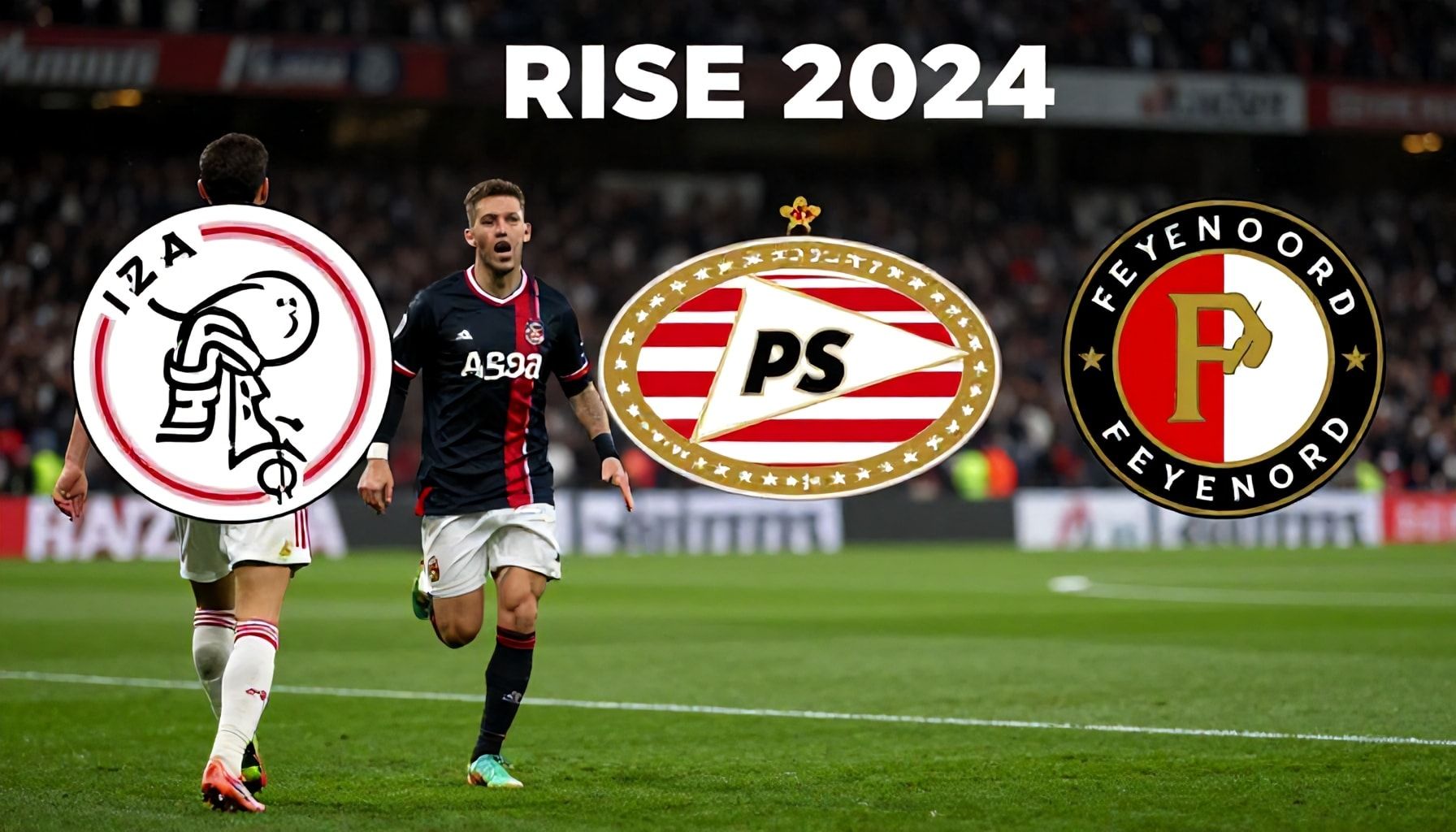 De waarheid achter de opmars van Ajax, PSV en Feyenoord in 2024*