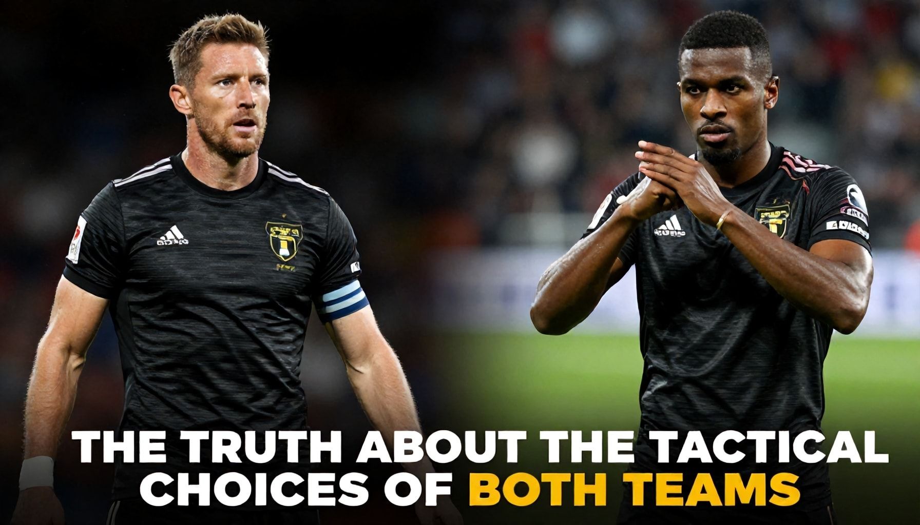 De Waarheid Over de Tactische Keuzes van Both Teams*