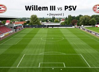 Willem II vs PSV: Belangrijkste opstellingen en tactieken voor de wedstrijd